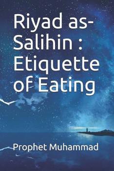 Paperback Riyad as-Salihin: Etiquette of Eating: &#1603;&#1578;&#1575;&#1576; &#1575;&#1604;&#1571;&#1583;&#1576; Book