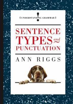 Hardcover Sentence Types and Punctuation. Ann Riggs Book