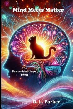 Paperback Mind Meets Matter: Unlocking the Secrets of Mind and Matter for a Fulfilling Life Book