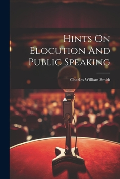 Paperback Hints On Elocution And Public Speaking Book