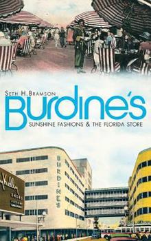 Hardcover Burdine's: Sunshine Fashions & the Florida Store Book