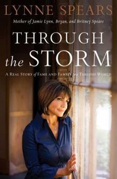 Hardcover Through the Storm: A Real Story of Fame and Family in a Tabloid World Book