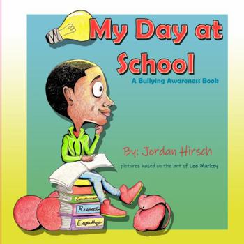 Paperback My Day At School: A Bullying Awareness Book
