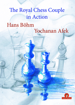 Paperback The Royal Chess Couple in Action Book