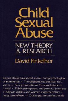 Hardcover Child Sexual Abuse: New Theory and Research Book