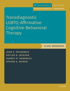 Paperback Transdiagnostic Lgbtq-Affirmative Cognitive-Behavioral Therapy: Workbook Book