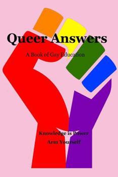 Paperback Queer Answers: A Book of Gay Education Book
