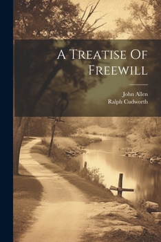 Paperback A Treatise Of Freewill Book