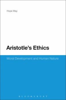 Hardcover Aristotle's Ethics: Moral Development and Human Nature Book