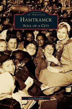 Hamtramck: Soul of a City - Book  of the Images of America: Michigan