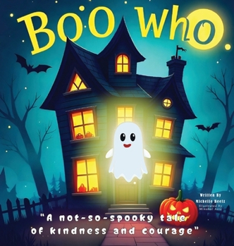 Hardcover Boo Who?: A Not-So-Spooky Tale of Kindness and Courage Book