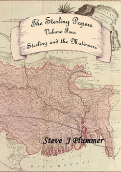Paperback The Sterling Papers - Volume Four: Sterling And The Mutineers Book