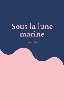 Paperback Sous la lune marine [French] Book