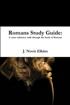 Paperback Romans Study Guide: a cross reference guide through Romans Book