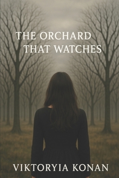 The Orchard That Watches