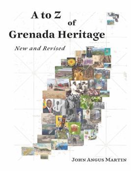 Paperback A to Z of Grenada Heritage: New and Revised Book