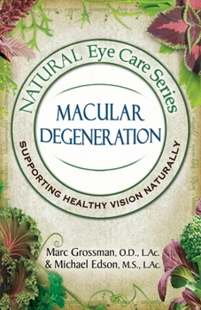 Paperback Natural Eye Care Series Macular Degeneration: Macular Degeneration Book