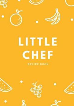 Paperback Little Chef Recipe Book: Special Menu, My Kids and I Are Cooking Together Book