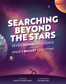 Hardcover Searching Beyond the Stars: Seven Scientists Take on Space's Biggest Questions Book