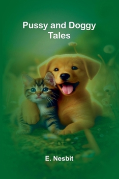 Paperback Pussy and Doggy Tales Book