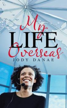 Paperback My Life Overseas Book