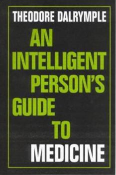 Hardcover An Intelligent Person's Guide to Medicine Book