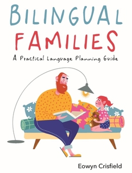 Paperback Bilingual Families: A Practical Language Planning Guide Book