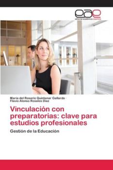 Paperback Vinculación con preparatorias: clave para estudios profesionales [Spanish] Book