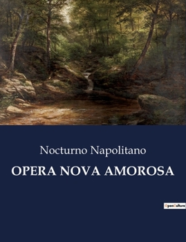 Paperback Opera Nova Amorosa [Italian] Book