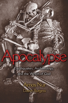 Hardcover Apocalypse: Earthquakes, Archaeology, and the Wrath of God Book