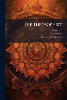 Paperback The Theosophist; Volume 27 Book