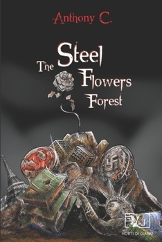 Paperback The Steel Flowers Forest Book