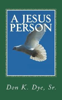 Paperback A Jesus Person: One Man's Reflection on the Jesus Movement Book