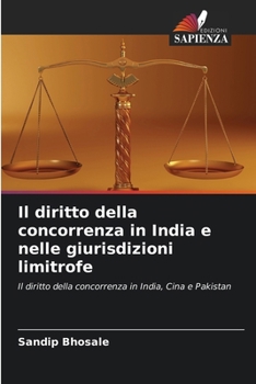 Paperback Il diritto della concorrenza in India e nelle giurisdizioni limitrofe [Italian] Book