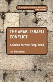 Paperback The Arab-Israeli Conflict: A Guide for the Perplexed Book