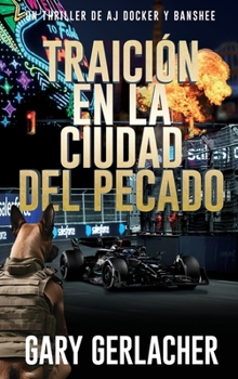 Hardcover Traición en la Ciudad del Pecado: Un thriller médico de AJ Docker [Spanish] Book