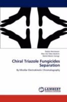 Paperback Chiral Triazole Fungicides Separation Book