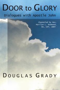 Door to Glory: Dialogues with Apostle John