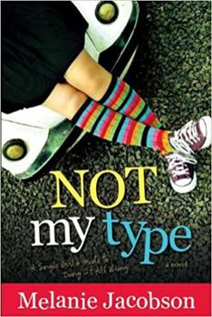 Paperback Not My Type, A Single Girl's Guide to Doing it All Wrong Book
