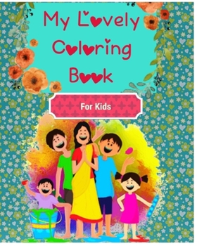 Paperback My Lovely Coloring Book: For kids Book
