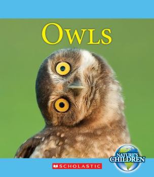 Library Binding Owls (Nature's Children) Book