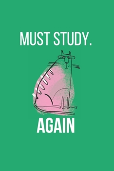 Tired Cat Study Planner - September 2019 to August 2020 Jade Cover: Revision Planner and Month to a Page Diary - Ideal for students going to college, university or studying for exams