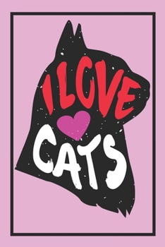 Paperback I Love Cats: Blank Line Notebook Journal For People Whose Love Of Life Are Their Cats Book