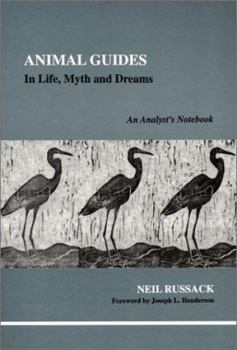 Paperback Animal Guides: In Life, Myth and Dreams (an Analyst's Notebook) Book