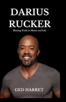 Paperback Darius Rucker: Blazing Trails in Music and Life Book