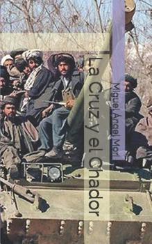 Paperback La Cruz y el Chador [Spanish] Book