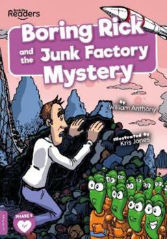 Paperback Boring Rick and the Junk Factory Mystery (BookLife Readers) Book