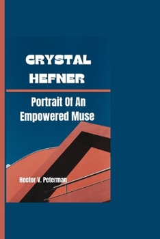 Paperback Crystal Hefner: Portrait of an Empowered Muse Book