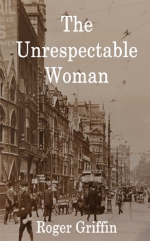 Paperback The Unrespectable Woman Book