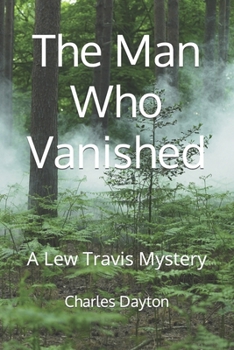 Paperback The Man Who Vanished: A Lew Travis Mystery Book